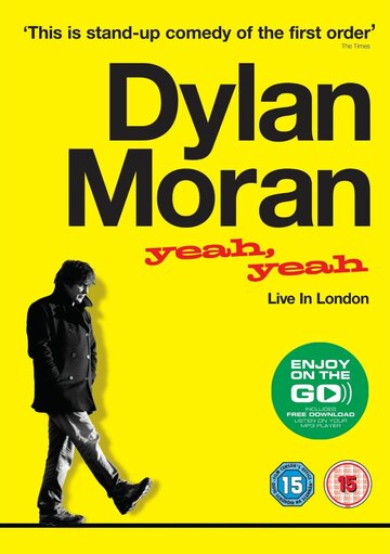 Дилан Моран: Yeah, Yeah (2011)