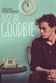 Just Say Goodbye (2017)